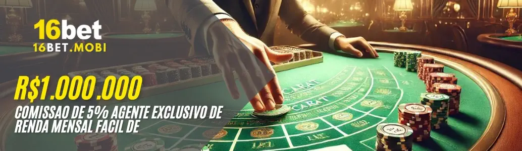 R$1.000.000 Comissão de Agente Exclusivo 16BET